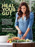 Heal Your Gut: Supercharged Food by Lee Holmes